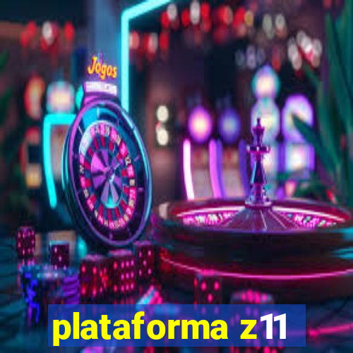 plataforma z11